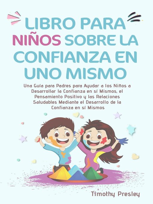 Title details for Libro para Niños Sobre la Confianza en Uno Mismo by Timothy Presley - Wait list